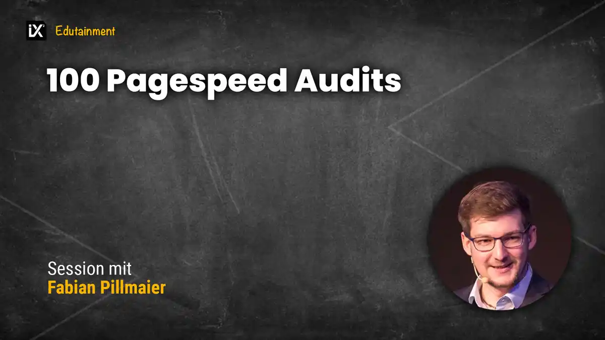 100 Pagespeed Audits | Fabian Pillmaier | CAMPIXX