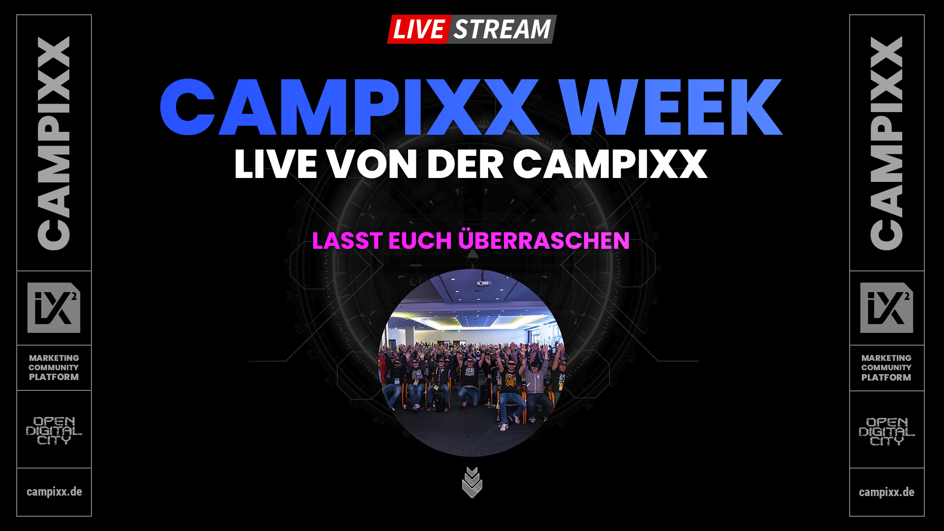 Live von der Campixx | Livestream | CAMPIXX