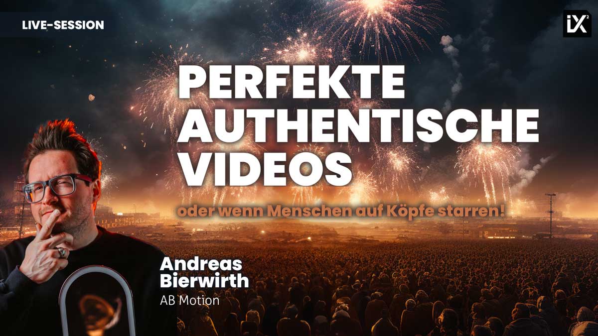 Mehr Aufmerksamkeit durch perfekte Video-Botschaften | Andreas Bierwirth | CAMPIXX