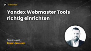 Yandex Webmaster Tools richtig einrichten | Demir Jasarevic | CAMPIXX