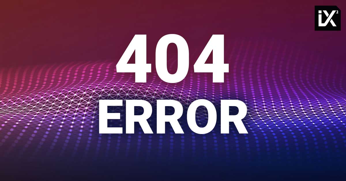 Error 404 | Was ist das eigentlich? | CAMPIXX Glossar