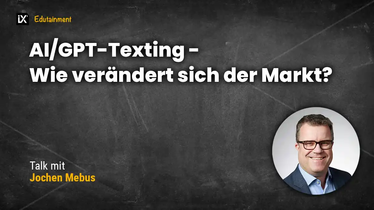 AI/GPT-Texting - Wie verändert sich der Markt? | Jochen Mebus | CAMPIXX