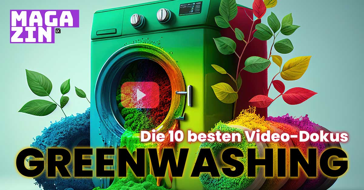 Greenwashing | Die 10 besten Video Dokus | CAMPIXX