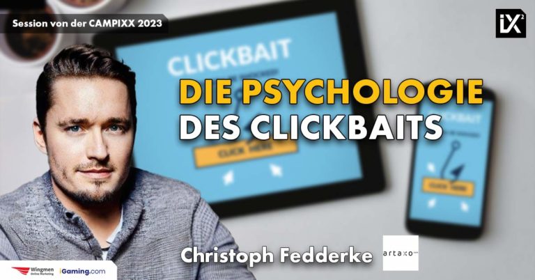 Die Psychologie des Clickbaits | Christoph Fedderke | CAMPIXX