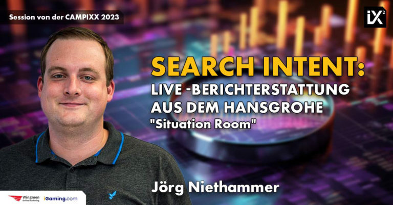 Search Intent | Jörg Niethammer | CAMPIXX