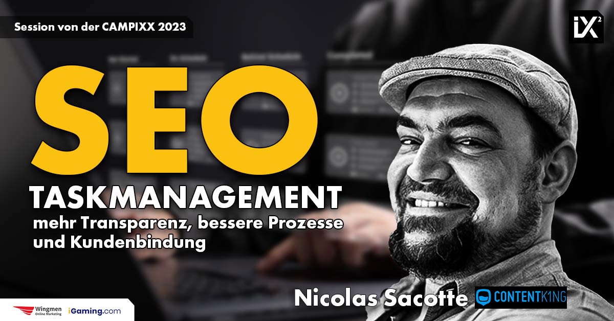 SEO Taskmanagement | Nicolas Sacotte | CAMPIXX
